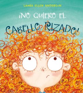 NO QUIERO EL CABELLO RIZADO_Cubierta.indd