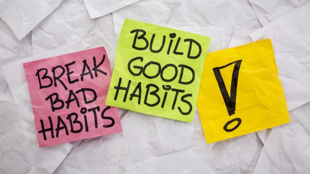 Build good habbits